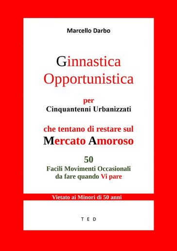 Ginnastica Opportunistica per Cinquantenni Urbanizzati