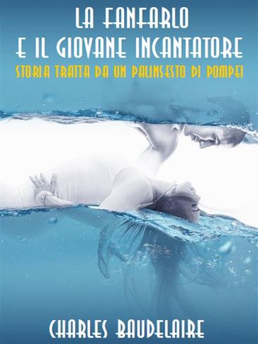 La fanfarlo e Il giovane incantatore