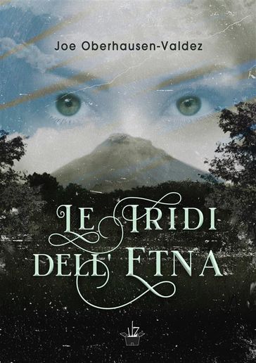 Le iridi dell'Etna
