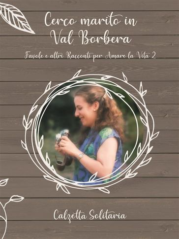 Cerco marito in Val Borbera