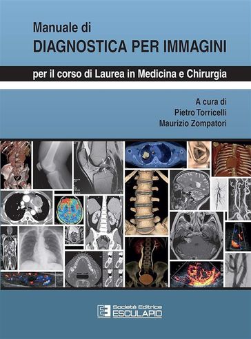 Manuale di Diagnostica per Immagini. Per i corsi di laurea in Medicina e Chirurgia