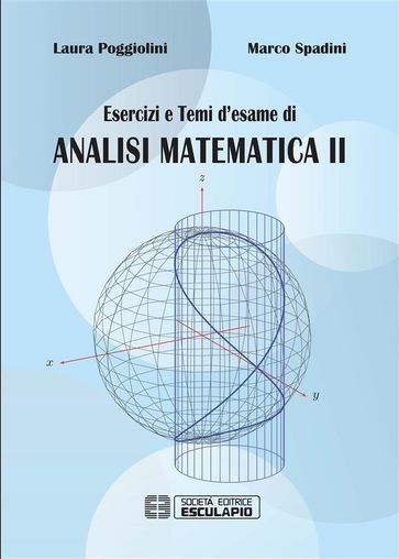 Esercizi e Temi d'Esame di Analisi Matematica 2