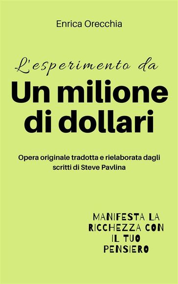 L'esperimento da un milione di dollari