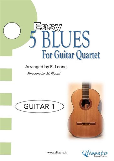 5 Easy Blues for Guitar Quartet  Guitar 1 Part