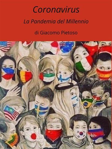 "Coronavirus"La pandemia del Millennio.