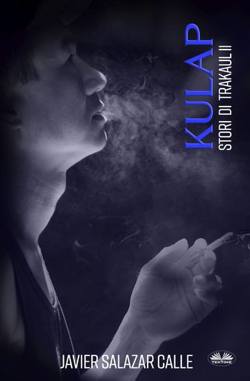 Kulap. Storie Di Trakaul 2