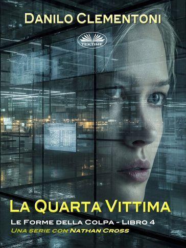 La quarta vittima. Le forme della colpa