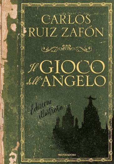 Il gioco dell'angelo (edizione illustrata)