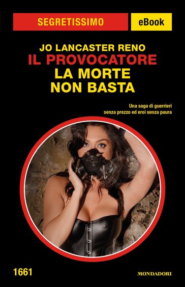 Il Provocatore. La morte non basta (Segretissimo)