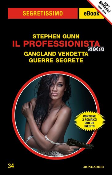 Il Professionista Story. Gangland vendetta - Guerre segrete (Segretissimo)