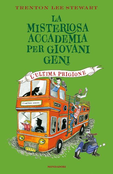 La misteriosa accademia per giovani geni. L'ultima prigione