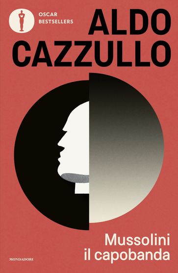 Mussolini il capobanda