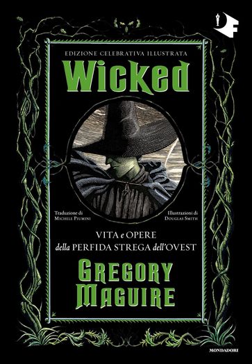 Wicked - Edizione Celebrativa illustrata