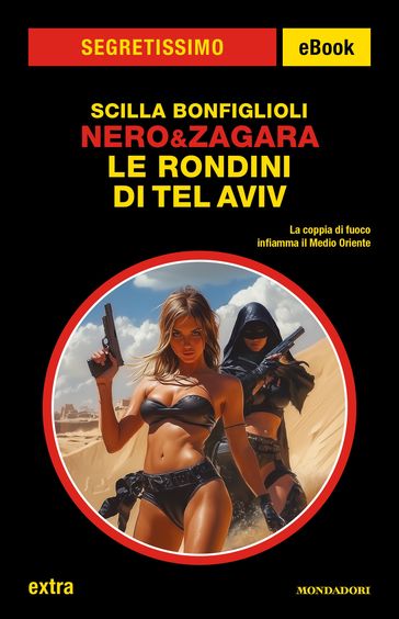 Nero&Zagara. Le Rondini di Tel Aviv (Segretissimo)