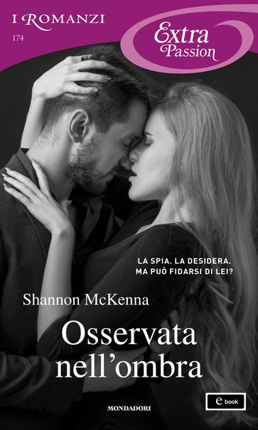 Osservata nell'ombra (I Romanzi Extra Passion)