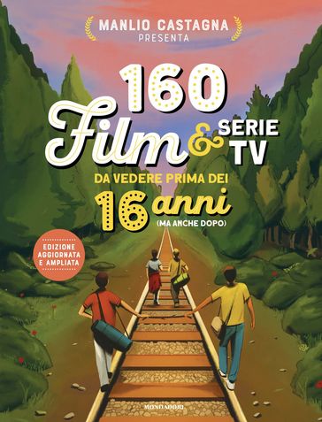 160 film e serie tv da vedere prima dei 16 anni (ma anche dopo)