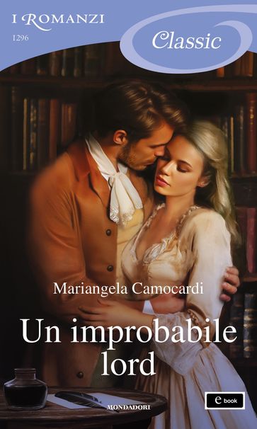 Un improbabile lord (I Romanzi Classic)