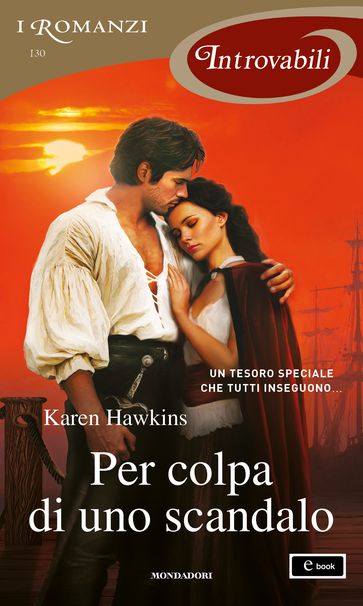 Per colpa di uno scandalo (I Romanzi Introvabili)