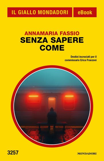 Senza sapere come (Il Giallo Mondadori)