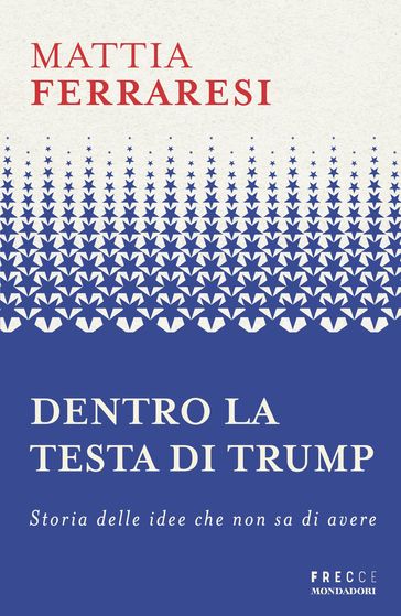 Dentro la testa di Trump