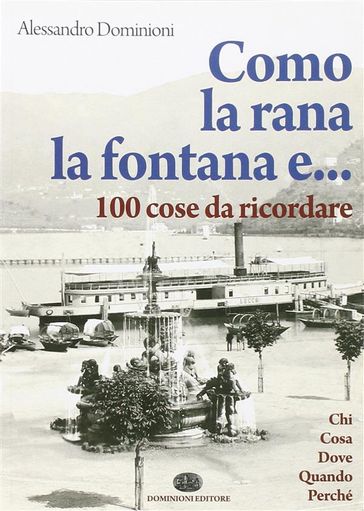 Como, la rana, la fontana e... 100 cose da ricordare