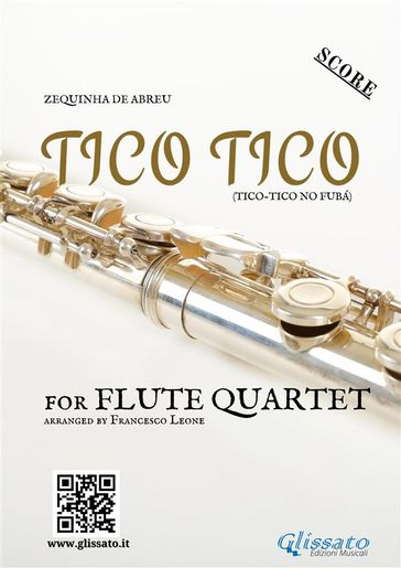 Tico Tico  Score for Flute Quartet (C Flutes, Intermediate Level)