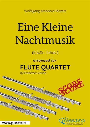 Eine Kleine Nachtmusik - Flute Quartet SCORE