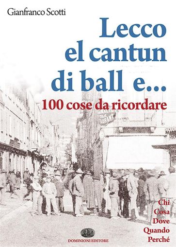Lecco el cantun di ball e 100 cose da ricordare