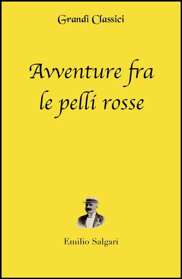 Avventure fra le pelli rosse (annotato)