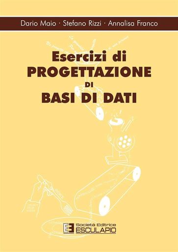 Esercizi di progettazione di basi di dati