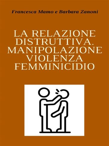 La relazione distruttiva