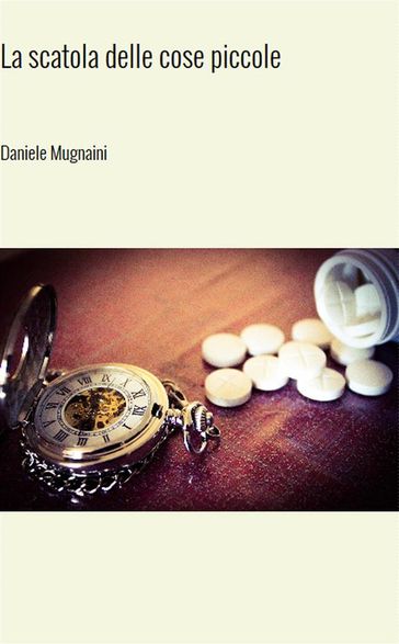 La scatola delle cose piccole
