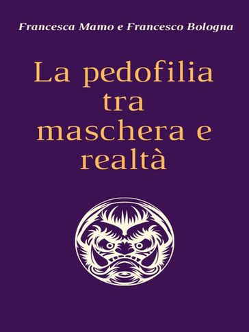 La pedofilia tra maschera e realtà