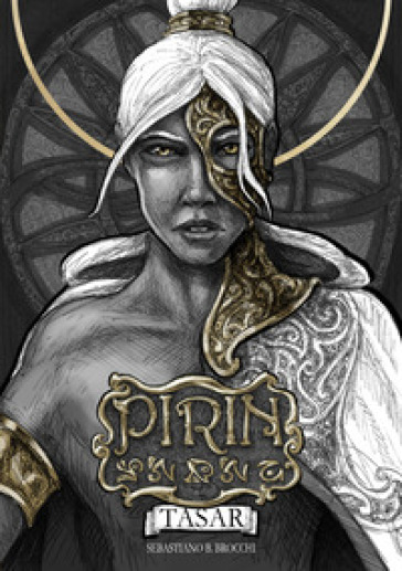 Pirin. Tasar. L'avventura integrale. Nuova ediz.