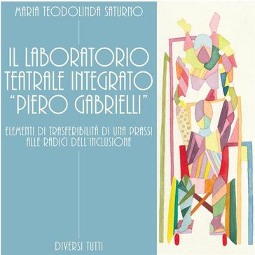 Il laboratorio teatrale integrato "Piero Gabrielli"