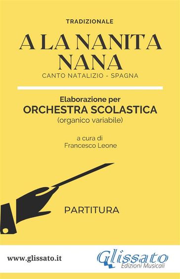 "A La Nanita Nana" Spartiti per Orchestra Scolastica (set parti)