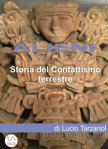 ALIENI: Storia del Contattismo terrestre