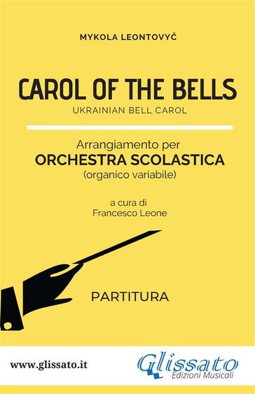 "Carol of the Bells" Spartiti per Orchestra Scolastica (Partitura)