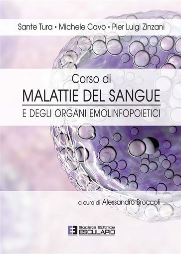 Ematologia. Corso di Malattie del Sangue e degli Organi Emolinfopoietici