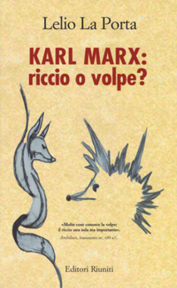 Karl Marx. Riccio o volpe?-0