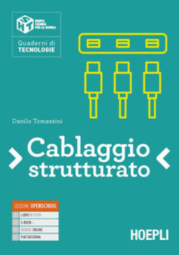 Cablaggio strutturato. Per le Scuole superiori. Con e-book. Con espansione online