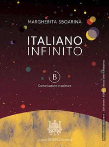 Italiano Infinito - Comunicazione: Vol. B