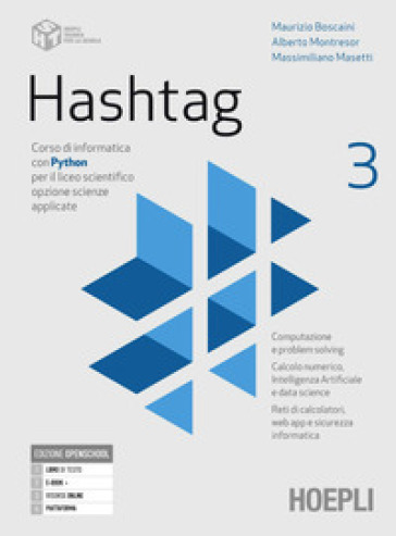 Hashtag. Corso di informatica con Python per il liceo scientifico opzione scienze applicate. Per le Scuole superiori. Con e-book. Con espansione online. Vol. 3
