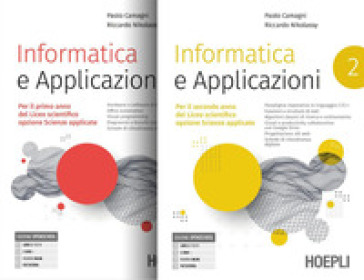 Informatica e applicazioni. Linguaggio 1+2. Per il liceo scientifico opzione scienze applicate. Per le Scuole superiori. Con e-book. Con espansione online