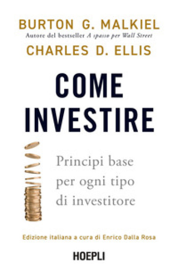 Come investire. Principi base per ogni tipo di investitore