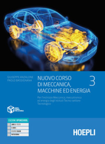Nuovo corso di meccanica, macchine ed energia. Per l'indirizzo meccanica, meccatronica ed energia degli istituti tecnici settore tecnologico. Per gli