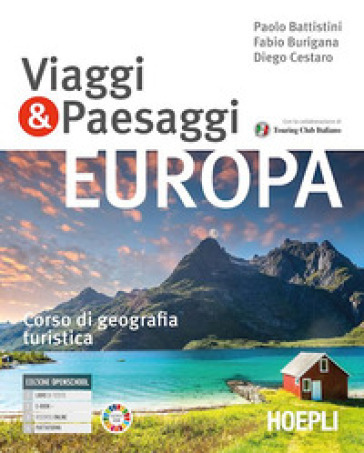 Viaggi & paesaggi. Corso di geografia turistica. Per le Scuole superiori. Con e-book. Con espansione online. Vol. 2