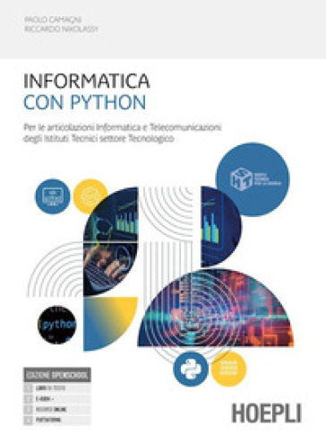 Informatica con Python. Per le articolazioni informatica e telecomunicazioni degli istituti tecnici. Per gli Ist. tecnici industriali. Con e-book. Con espansione online