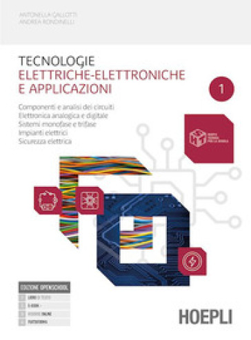 Tecnologie elettriche-elettroniche e applicazioni. Componenti e analisi dei circuit. Elettronica analogica e digitale. Per gli Ist. professionali. Con e-book. Con espansione online. Vol. 1