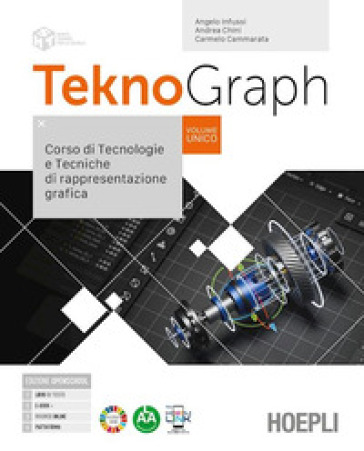 Teknograph. Corso di tecnologie e tecniche di rappresentazione grafica. Con Tecnologie, Schede di disegno, Autocad. Per gli Ist. tecnici e professionali. Con e-book. Con espansione online